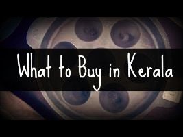 An Ultimate List Of Things To Buy In Kerala